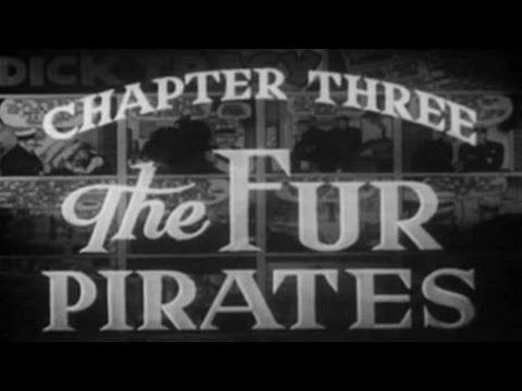 Saturday Serials: Dick Tracy (1937) Chapter 3: Fur Pirates